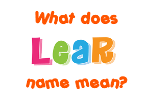 Meaning of Lear Name