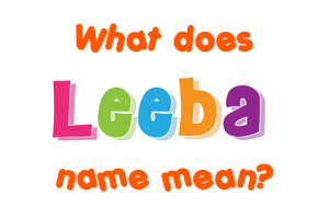 Meaning of Leeba Name