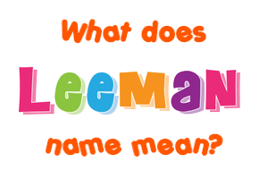 Meaning of Leeman Name