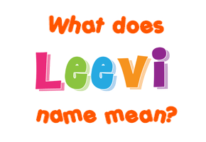 Meaning of Leevi Name