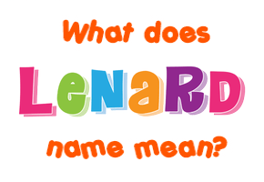 Meaning of Lenard Name