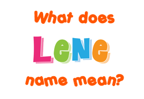 Meaning of Lene Name