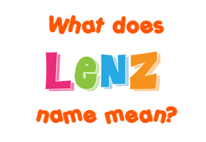 Meaning of Lenz Name