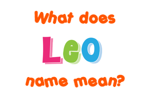 Meaning of Leo Name