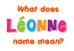 Meaning of Léonne Name