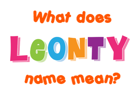 Meaning of Leonty Name