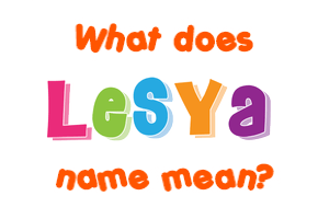 Meaning of Lesya Name