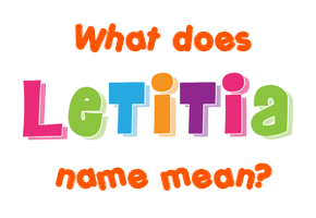 Meaning of Letitia Name