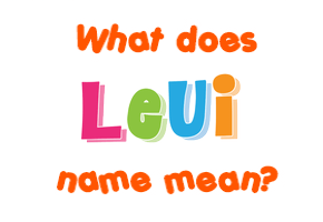 Meaning of Leui Name