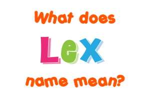 Meaning of Lex Name