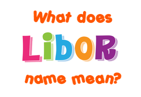 Meaning of Libor Name