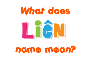 Meaning of Liên Name