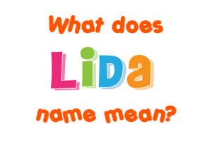 Meaning of Lida Name