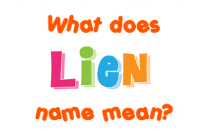 Meaning of Lien Name