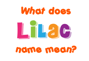 Meaning of Lilac Name
