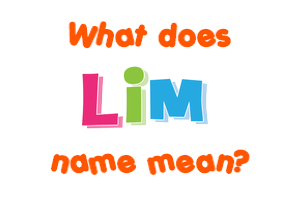 Meaning of Lim Name