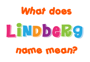 Meaning of Lindberg Name