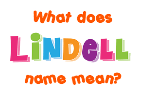 Meaning of Lindell Name