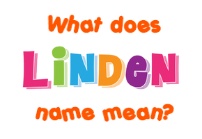 Meaning of Linden Name