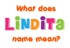 Meaning of Lindita Name