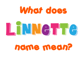 Meaning of Linnette Name