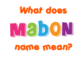 Meaning of Mabon Name