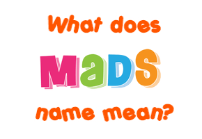 Meaning of Mads Name