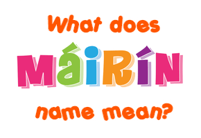 Meaning of Máirín Name