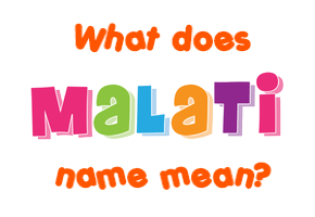 Meaning of Malati Name