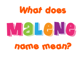 Meaning of Malene Name
