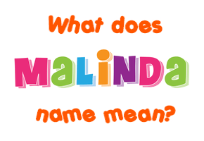 Meaning of Malinda Name