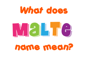 Meaning of Malte Name