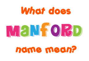 Meaning of Manford Name