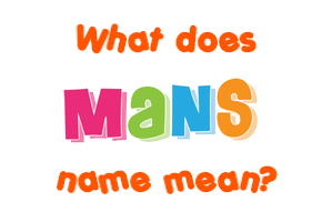 Meaning of Mans Name