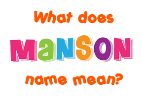Meaning of Manson Name