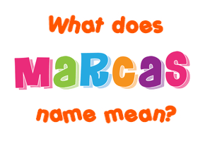 Meaning of Marcas Name