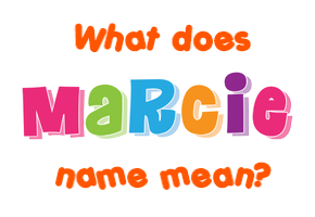Meaning of Marcie Name
