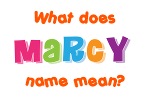 Meaning of Marcy Name