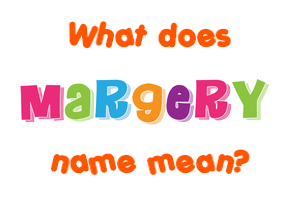 Meaning of Margery Name