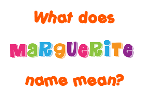 Meaning of Marguerite Name