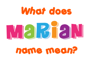 Meaning of Marian Name