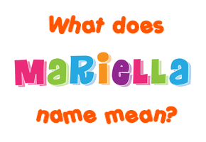 Meaning of Mariella Name