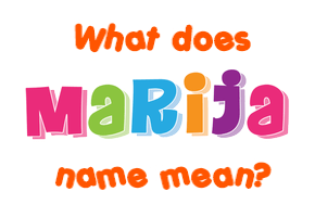 Meaning of Marija Name