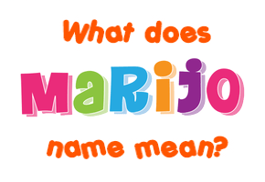 Meaning of Marijo Name