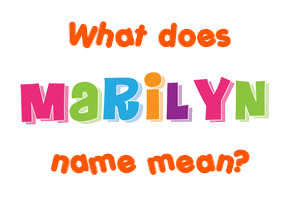 Meaning of Marilyn Name