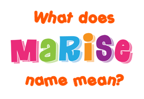 Meaning of Marise Name