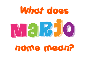 Meaning of Marjo Name