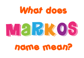 Meaning of Markos Name