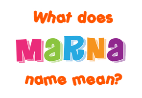 Meaning of Marna Name
