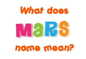 Meaning of Mars Name